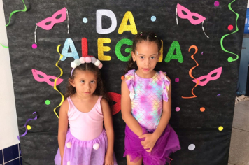 Foto - CARNAVAL nas Creches e Escolas Municipais!
