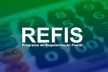 REFIS 2021 - PRORROGADO ATÉ 20/12/2021
