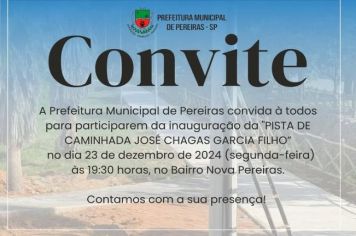 Inauguração da “PISTA DE CAMINHADA JOSÉ CHAGAS GARCIA FILHO”