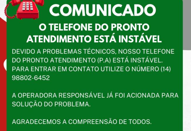 O telefone do Pronto Atendimento (P.A) está instável